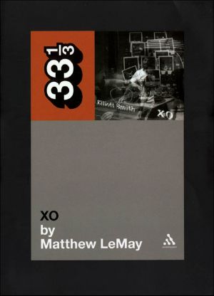 [33⅓ 63] • Elliott Smith's XO